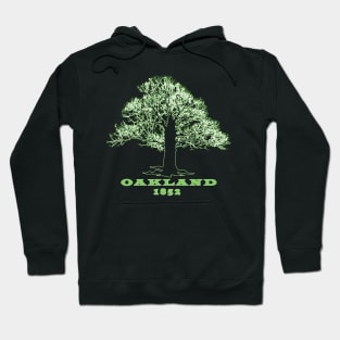 Oakland 1852 Tshirt Hoodie